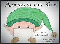 Atticus the Elf 1695471571 Book Cover