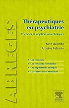 Download Thérapeutiques en psychiatrie: Théories et applications cliniques PDF