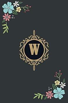 W : Monogram Initial W Notebook : Notebook / Journal (6x9 120 Pages)