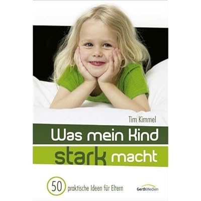 Was mein Kind stark macht