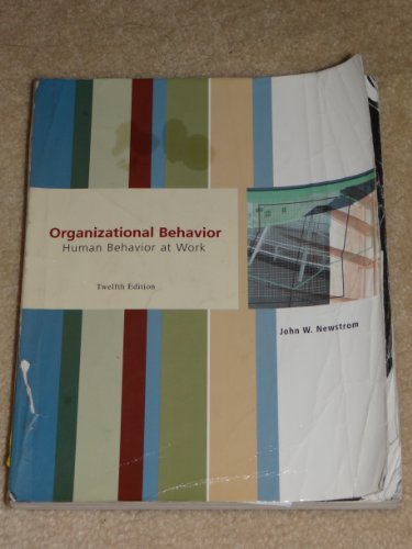Organizational Behavior: Human Behavior at Work view 2