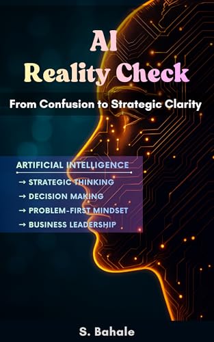 AI Reality Check: From Confusion to Strategic Clarity