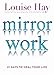 Mirror Work: 21 Days to Heal Your Life
