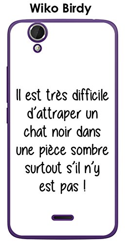 Coque Wiko Birdy Design Citation Chat Noir