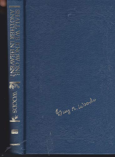 Shall we know one another in heaven?: And other... 0892253436 Book Cover