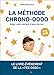 La méthode chrono-dodo: Aider votre enfant à bien dormir