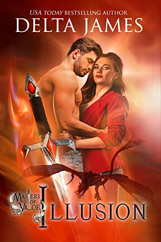 Illusion: A Supernatural Fantasy Romance (Masters of Valor Book 1)