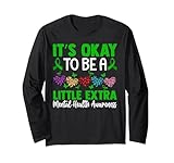 Photo Gallery mental health awareness it s okay to feel a little extra maglia a manica Photo Gallery mental health awareness it s okay to feel a little extra maglia a manica
