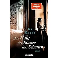 Das Haus der B&uuml;cher und Schatten