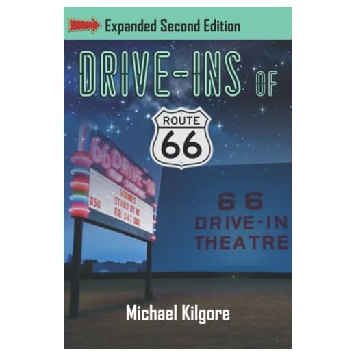 Drive-Ins of Route 66, Expanded Second Edition