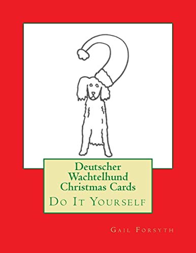 Deutscher Wachtelhund Christmas Cards: Do It Yourself