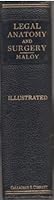 Legal Anatomy and Surgery: A Complete and Scientific Presentation of Anatomy and Surgery Designed to Meet the Peculiar Needs of the Legal Profession B00085JJFY Book Cover