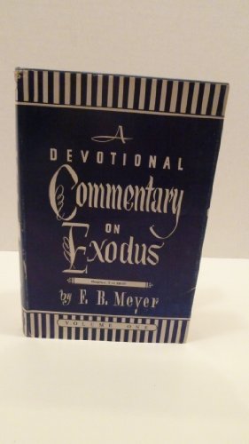 Devotional commentary on Exodus 0825432251 Book Cover