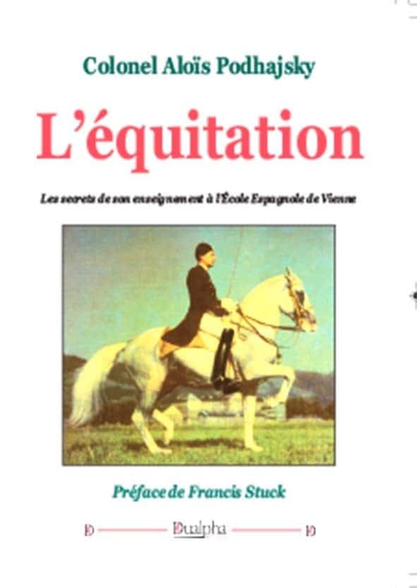 L'équitation: Les secrets de son enseignement à l'Ecole espagnole de Vienne