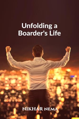 Unfolding a Boarder's Life
