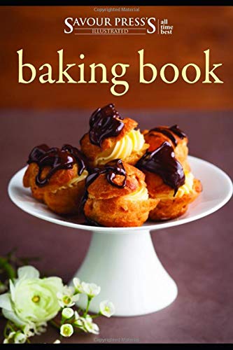 The Baking CookBook: The Science of Quality Baking Recipes