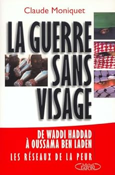Paperback La guerre sans visage de Waddi Haddad à Oussama Ben Laden - Les réseaux de la peur (1970-2002) [French] Book