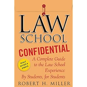 Law School Confidential: A Complete Guide to the Law School Experience: By Students, for Students Paperback – April 26, 2011
