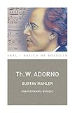  Mahler. Una fisionomía musical (Monografías musicales). Obra completa 13/2 (Básica de Bolsillo nº 75)