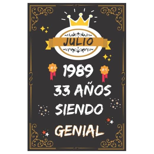 CUADERNO, JULIO 1989, 33 Años Siendo Genial: Regalo de 33 cumpleaños para mujeres y hombres, ideas de 33 cumpleaños... un cumpleaños... divertido, ... regalo de 33 cumpleaños para él/ella.