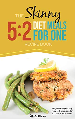The Skinny 5:2 Diet Meals For One: Single Serving Fast Day Recipes & Snacks Under 100, 200 & 300 Cal The Skinny 5:2 Diet Meals For One: Single Serving Fast Day Recipes & Snacks Under 100, 200 & 300 Cal