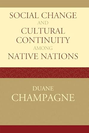 Social Change and Cultural Continuity Among Native Nations (Contemporary Native American Communities): 19 book cover