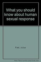 What you should know about human sexual response B0006BOZB8 Book Cover