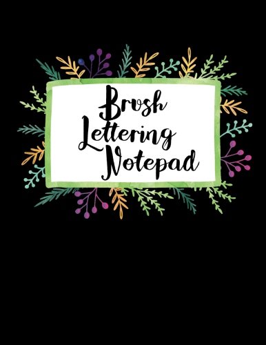 Notepad Lettering Brush Lettering Notepad: & Calligraphy Notepad Over 120 Dash & Lined ...