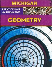 Hardcover Prentice Hall Mathematics - Geometry Michigan Edition Book