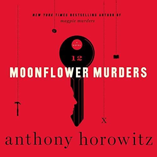 Moonflower Murders A Novel (Audible Audio Edition) Anthony Horowitz, Lesley Manville, Allan