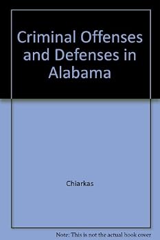 Hardcover Criminal Offenses and Defenses in Alabama Book