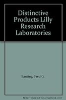 DISTINCTIVE PRODUCTS of Lilly Research Laboratories B000KBE1B8 Book Cover