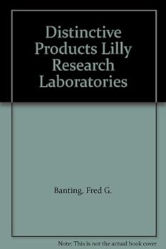 DISTINCTIVE PRODUCTS of Lilly Research Laboratories