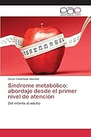 Sindrome Metabolico: Abordaje Desde El Primer Nivel de Atencion 3639732642 Book Cover