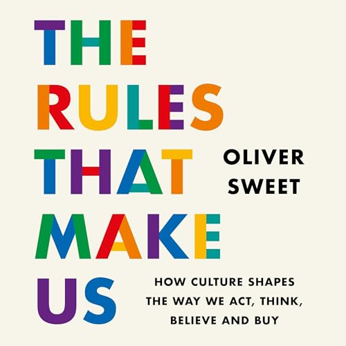 The Rules That Make Us Audiolibro Por Oliver Sweet arte de portada