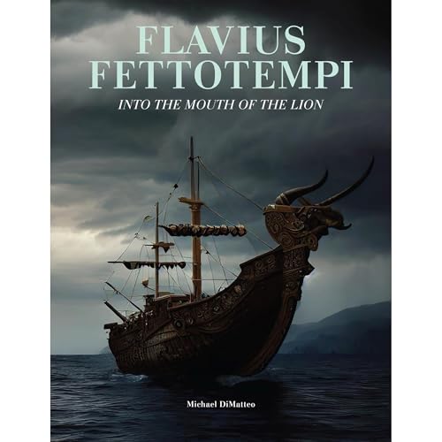 Audiobook: Flavius Fettotempi: Into the Mouth of the Lion by Michael DiMatteo episode artwork