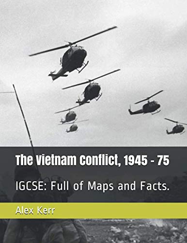 The Vietnam Conflict, 1945 - 75: IGCSE: Full of... 1095157299 Book Cover