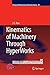 Produktbild Kinematics of Machinery Through HyperWorks (History of Mechanism and Machine Science, Band 18)
