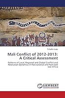Mali Conflict of 2012-2013: A Critical Assessment 3659456993 Book Cover