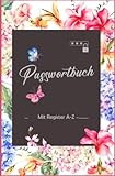  Mini Passwortbuch Mit Register A-Z: Klein Passwort Logbuch Mit Alphabetischen Tabs. Im Taschenformat, Perfekt für Profis und Gelegenheitsanwender.