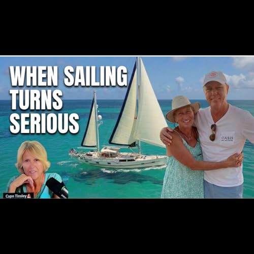 Salty Podcast #87⛵When Sailing Turns Serious | Sailing the Oceanaire ⛵