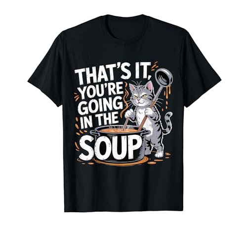 That's It You're Going In The Soup - T�V���c