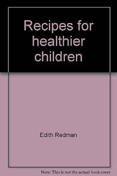 Hardcover Recipes for healthier children: A mother's guide Book