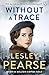 Lesley Pearse 6 Books Collection Set ( Forgive Me, Liar, Gypsy, Stolen, Without a Trace, The Promise)