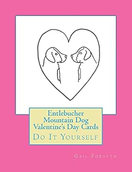 Paperback Entlebucher Mountain Dog Valentine's Day Cards: Do It Yourself Book