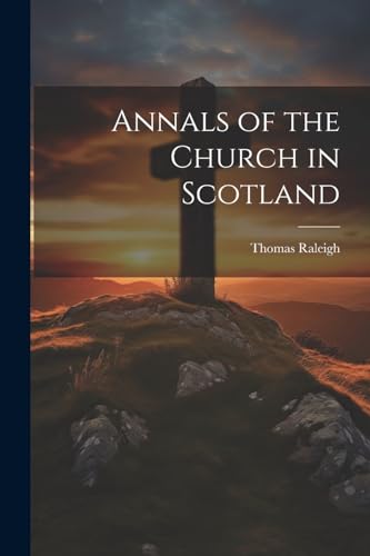 Annals of the Church in Scotland