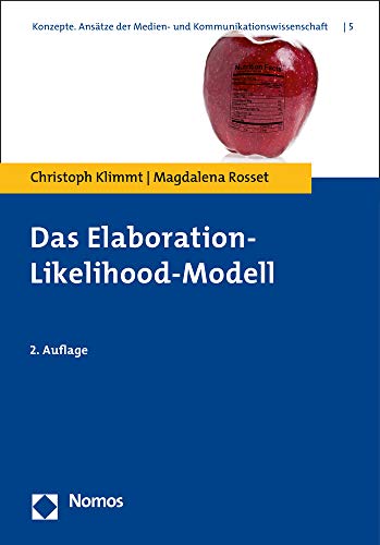 Das Elaboration-Likelihood-Modell Das Elaboration-Likelihood-Modell