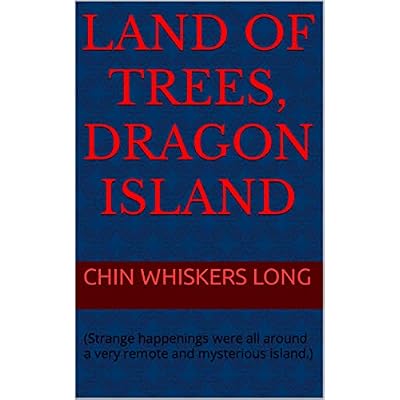 LAND OF TREES, DRAGON ISLAND:
