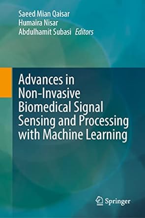 Buy Advances in Non-Invasive Biomedical Signal Sensing and Processing ...