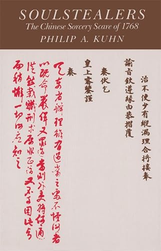 Soulstealers: The Chinese Sorcery Scare of 1768